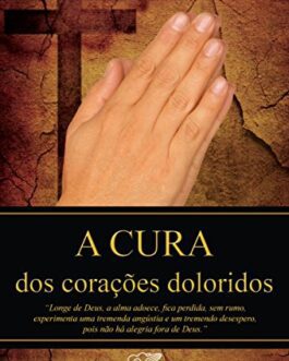 A cura dos corações doloridos - Ricardo Ida