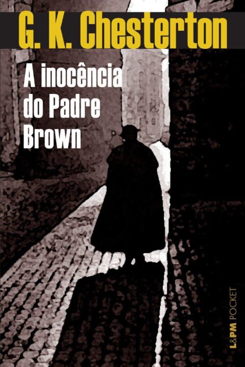 A Inocência do Padre Brown - G.K. Chesterton