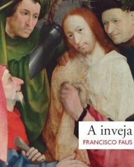 A Inveja - Padre Francisco Faus