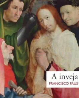 A Inveja - Padre Francisco Faus