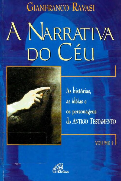 A Narrativa Do Céu - Gianfranco Ravasi