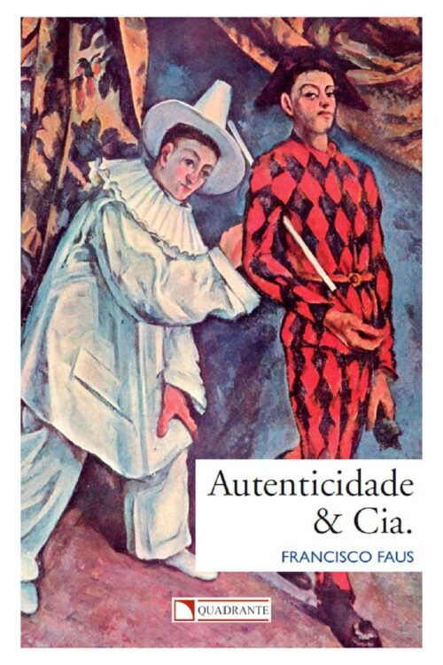 Autenticidade & Cia. - Padre Francisco Faus