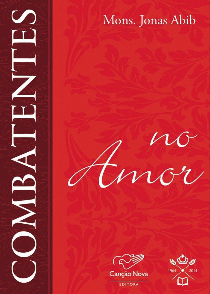 Combatentes no Amor - Mons. Jonas Abib