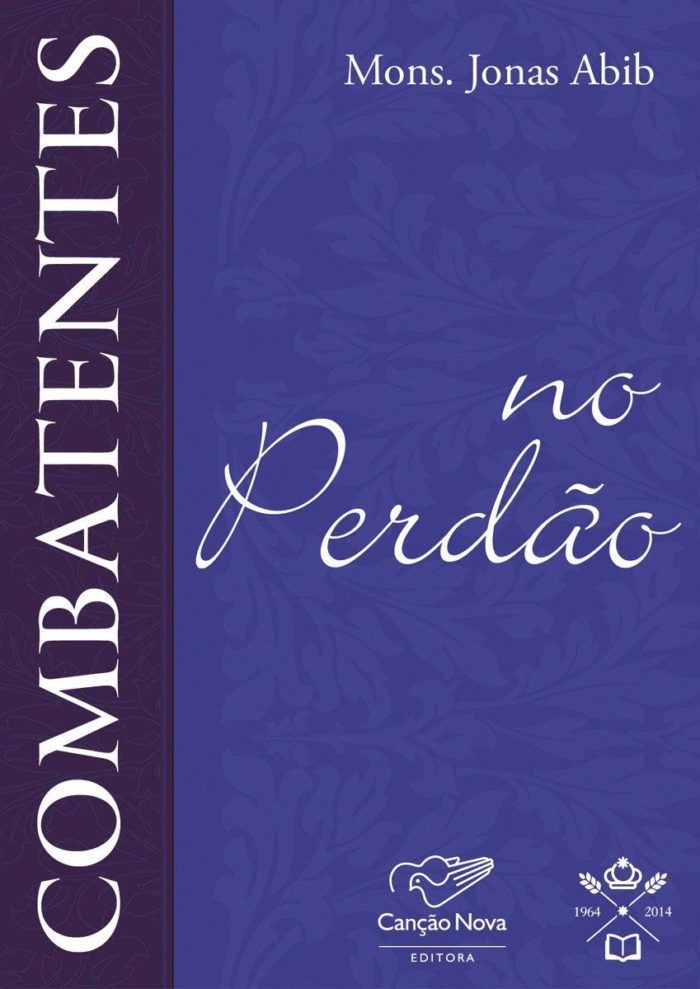 Combatentes no Perdão - Mons. Jonas Abib