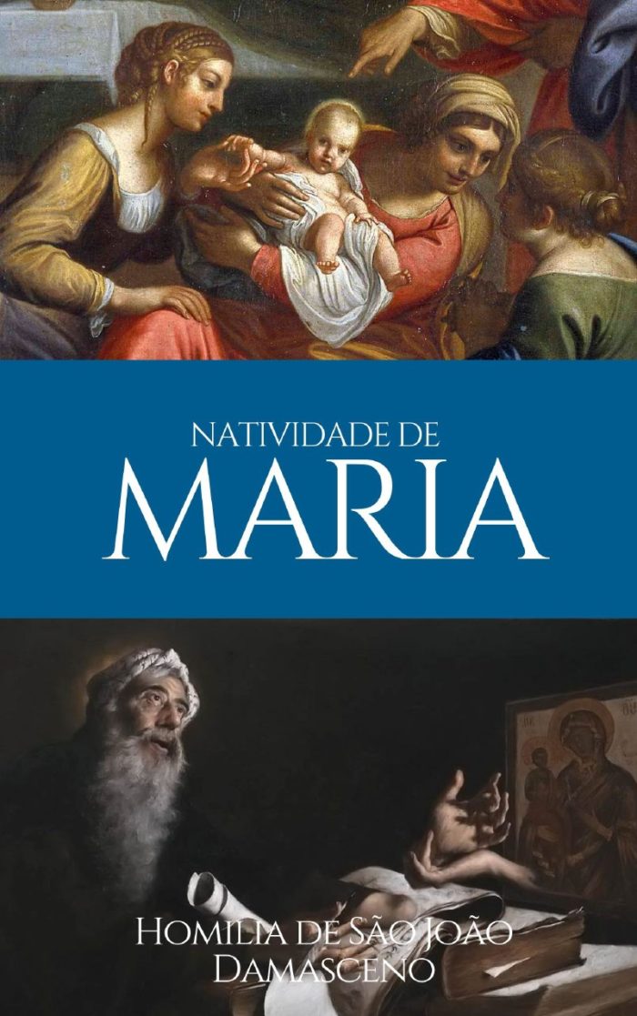 A Natividade de Maria - São João Damasceno