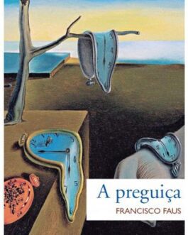 A preguiça - Padre Francisco Faus