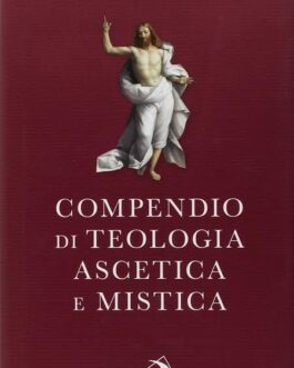 Compêndio de Teologia Ascética e Mística - Adolphe Tanquerey