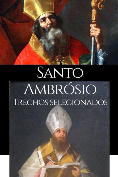 Santo Ambrósio Trechos selecionados - Santo Ambrósio