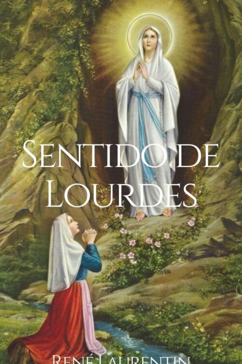 Sentido de Lourdes - René Laurentin
