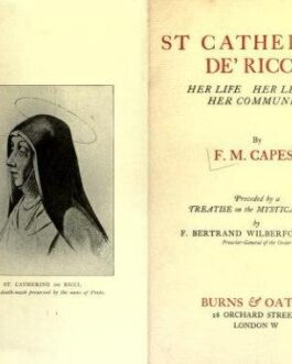 St Catherine de  Ricci  her life, her letters  her community - Florence Mary Capes
