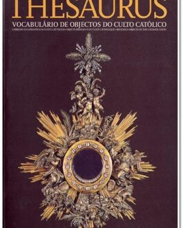 Thesaurus Vocabulário de objectos do Culto Católico