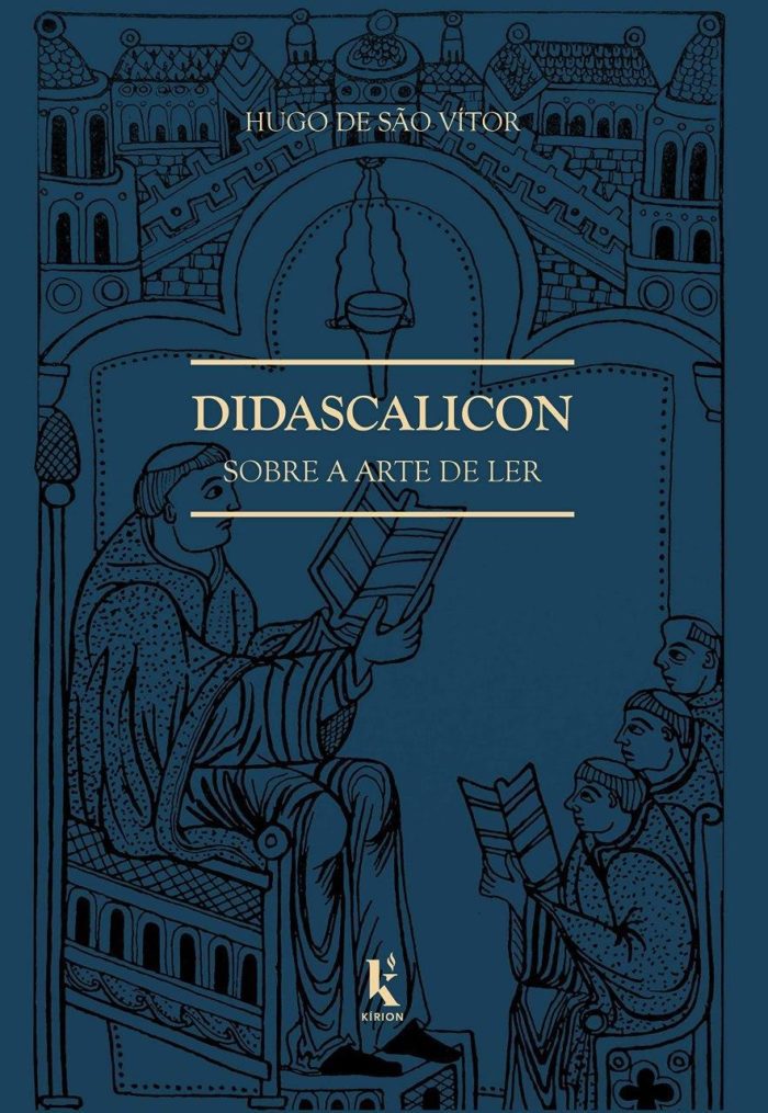 Didascalicon. Sobre a Arte de Ler - Hugo de São Vítor