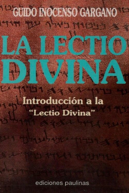 Introduccion a La Lectio Divina - Guido Inocenso Gargano