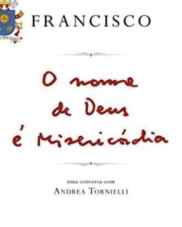 O nome de Deus é misericórdia - Andrea Tornielli