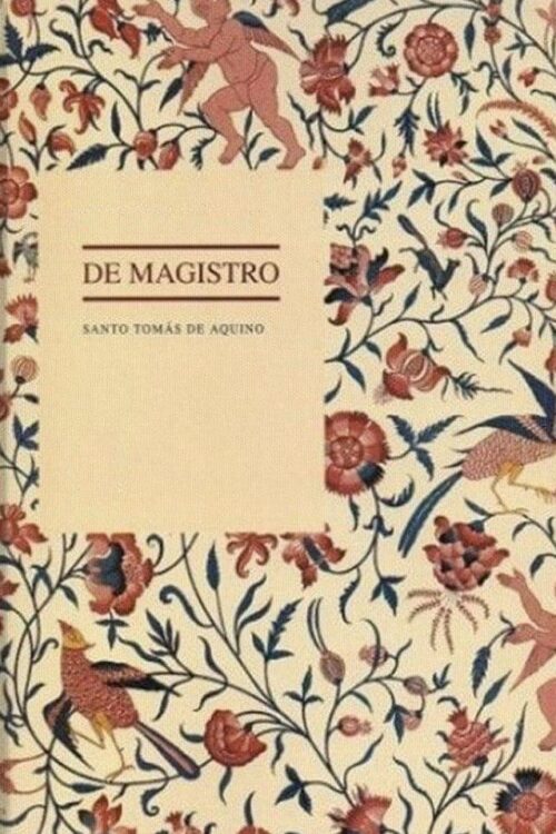 De magistro  Sobre os mestres - Santo Tomás de Aquino