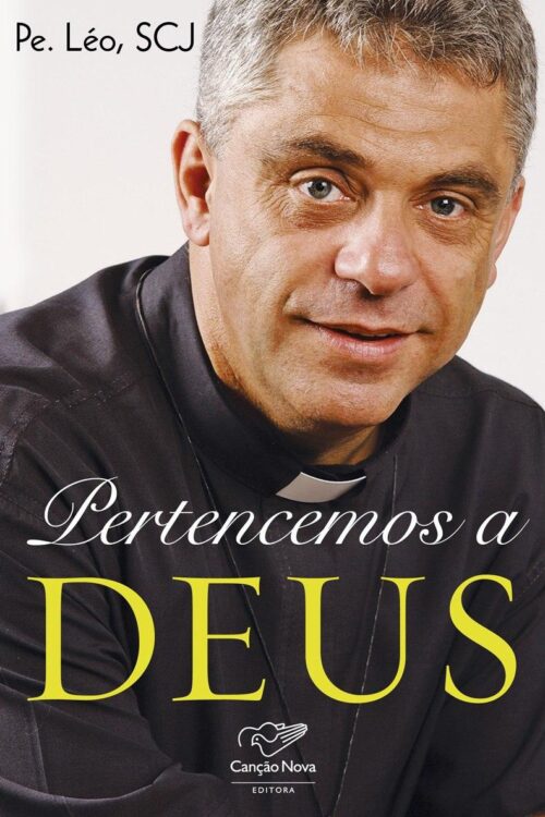 Pertencemos a Deus - Padre Léo Scj