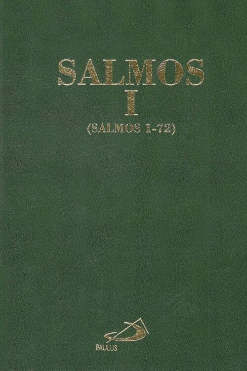 Salmos I (Salmos 1-72) - Luís Alonso Schokel