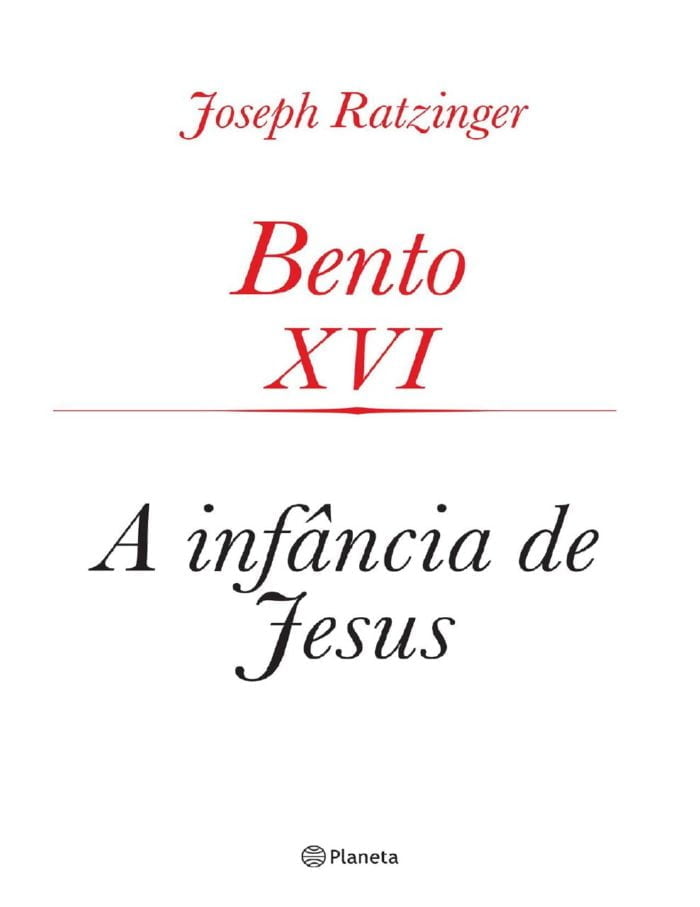 A infância de Jesus - Joseph Ratzinger