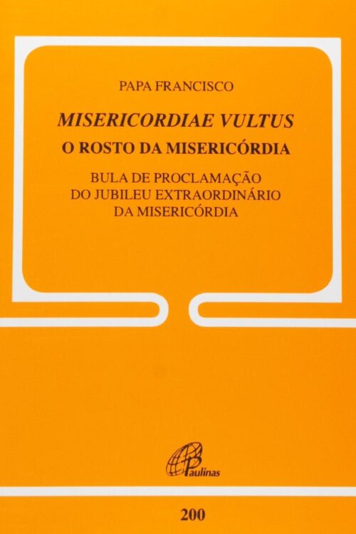 Bula de Proclamação do Jubileu Extraordinário da Misericórdia Misericordiae Vult - Papa Francisco