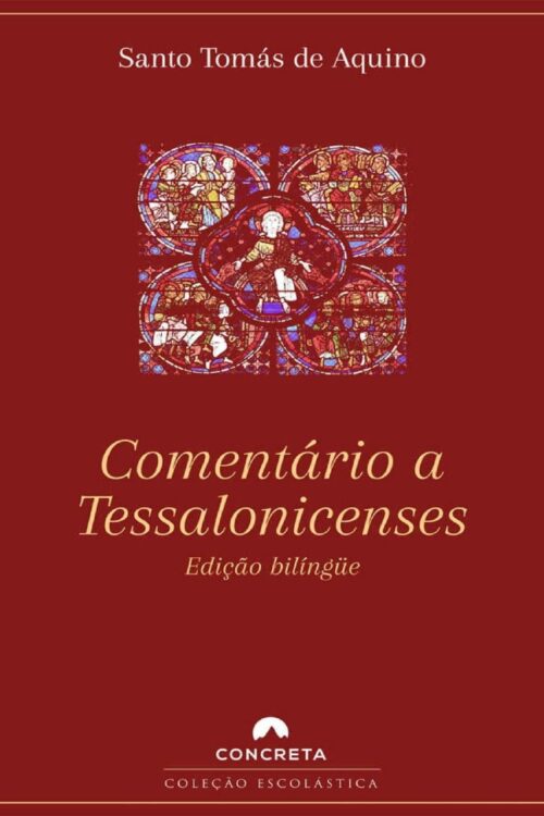 Comentário a Tessalonicenses - Santo Tomás de Aquino