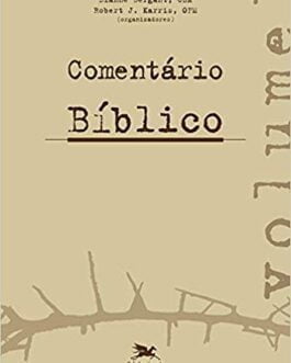 Comentário bíblico Volumes 1 - Dianne Bergant, Karris, Robert J., O.F.M