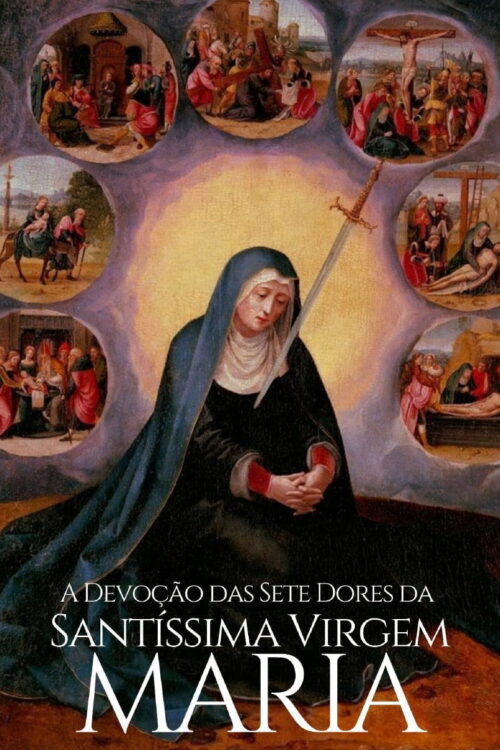Devoção das Sete Dores da Santíssima Virgem Maria