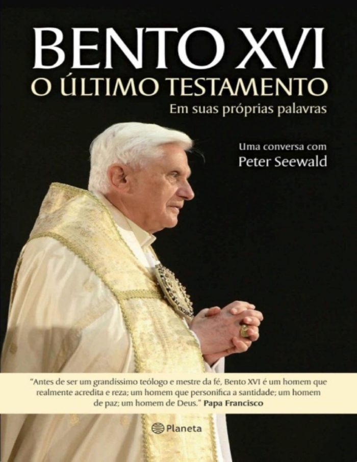 Bento XVI - O Último Testamento - Joseph Ratzinger, Peter Seewald