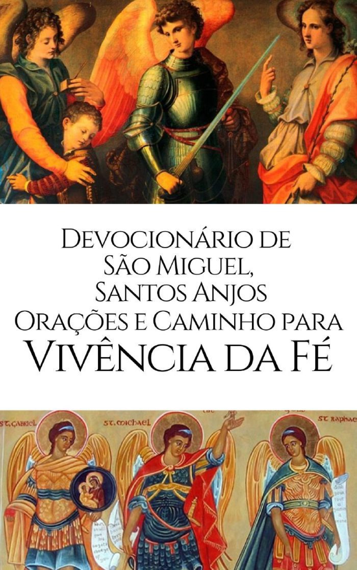 Devocionário de São Miguel, Santos Anjos, Orações e Caminho para Vivência da Fé