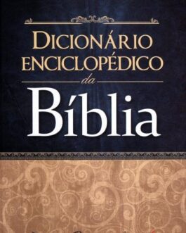 Dicionário enciclopédico da Bíblia - Daniel G. Reid