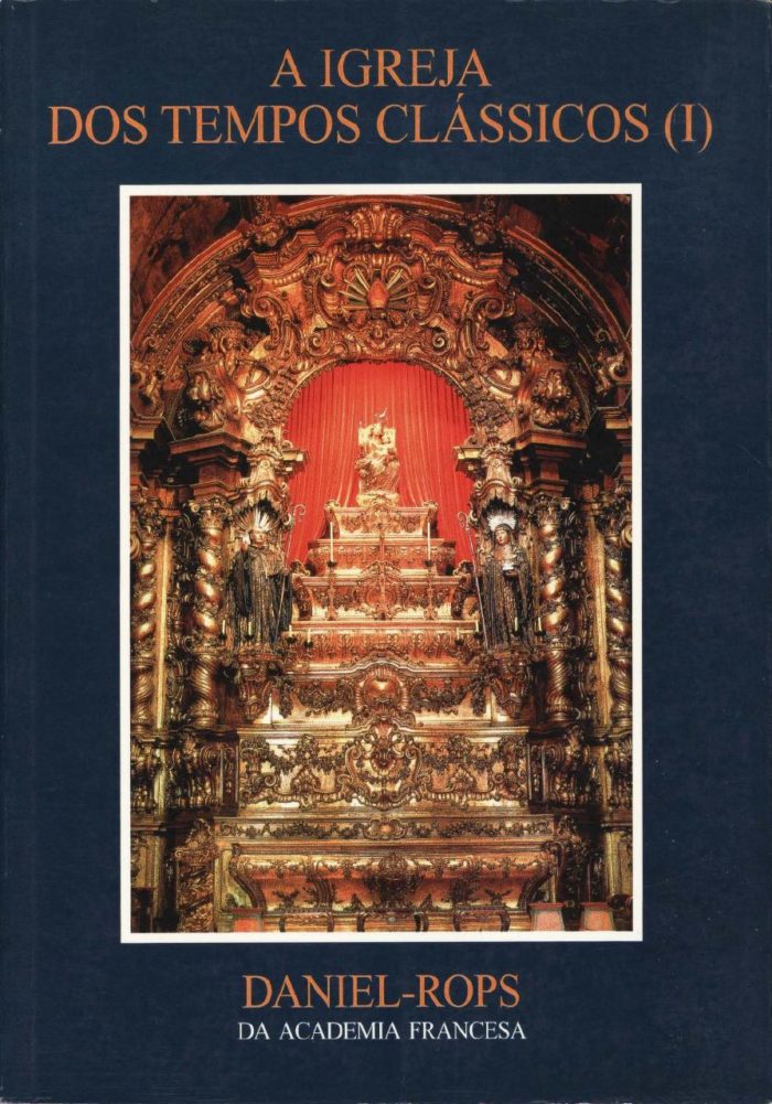 Hi-06 - A Igreja Dos Tempos Clássicos I - Daniel Rops
