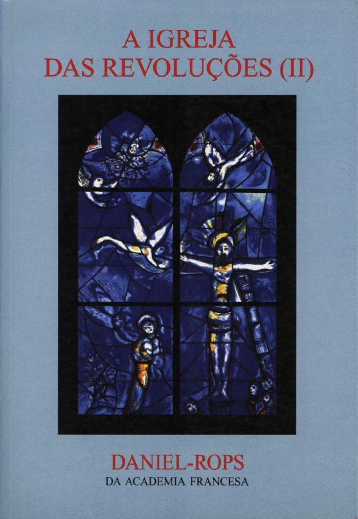 Hi-09 - A Igreja Das Revoluções II - Daniel Rops