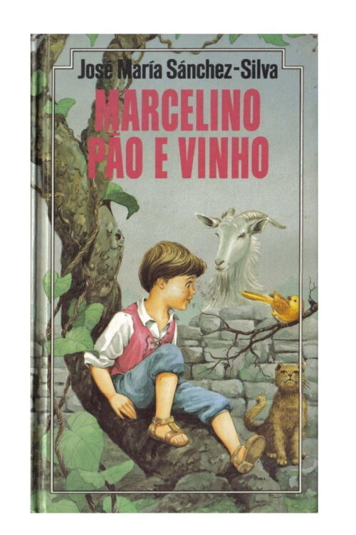 Marcelino Pão E Vinho - José Maria Sánchez silva