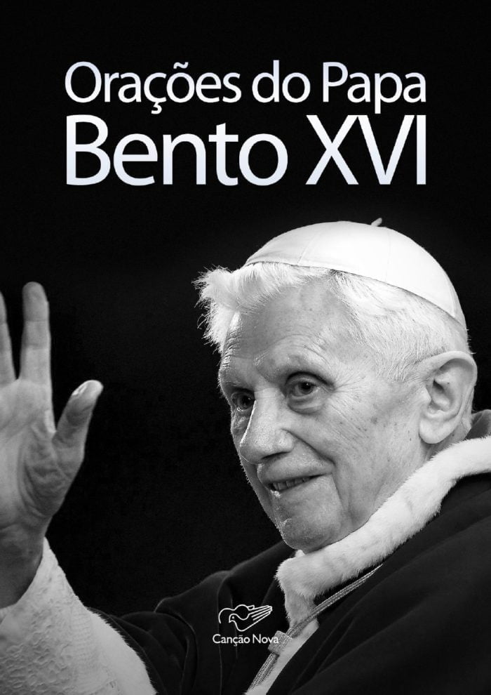 Orações do Papa Bento XVI - Papa Bento XVI