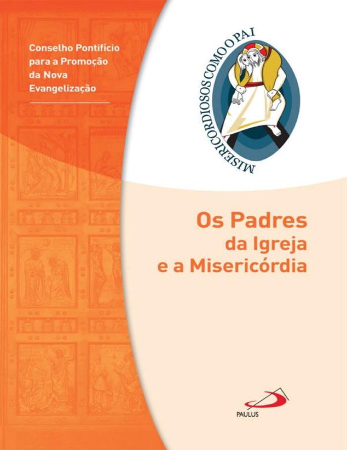 Os Padres da Igreja e a Misericórdia Jubileu da Misericórdia
