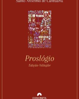 Proslogio - Santo Anselmo de Cantuaria - Santo Anselmo da Cantuária