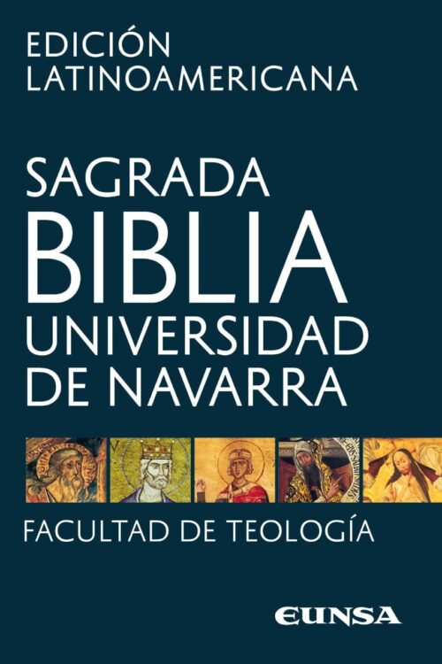 Sagrada Biblia Edición latinoamericana - Universidad de Navarra