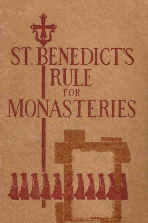 St. Benedict's Rule for Monasteries - São Bento de Núrsia