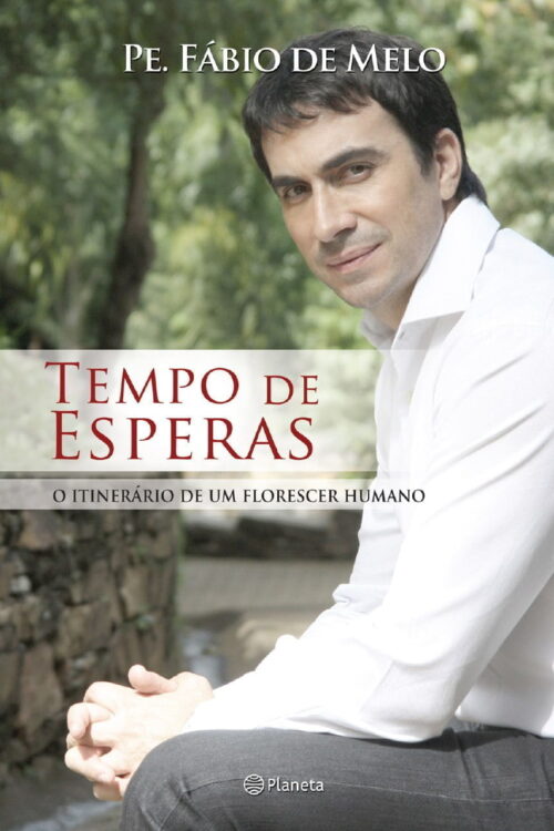 Tempo de Esperas - Padre Fábio de Melo