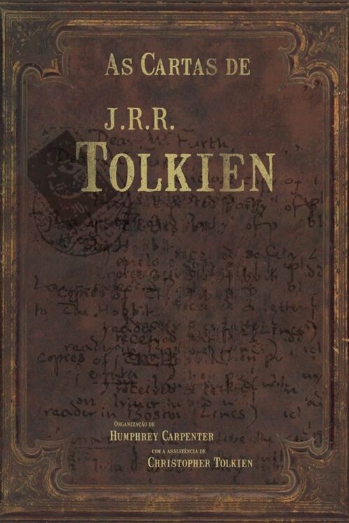 As Cartas de J.R.R. Tolkien - J.R.R. Tolkien