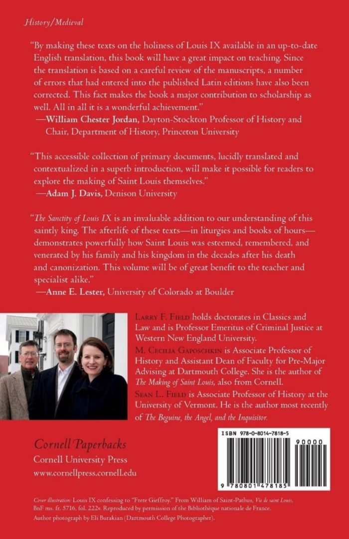 The Sanctity of Louis IX Early Lives of Saint Louis by Geoffrey of Beaulieu and William of Chartres - M. Cecilia Gaposchkin, Sean L. Field, Larry F. Field - Imagem 2