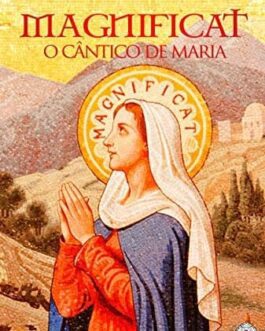 Magnificat O Cântico de Maria - São João Eudes