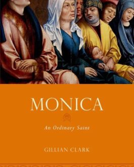 Monica An Ordinary Saint - Gillian Clark