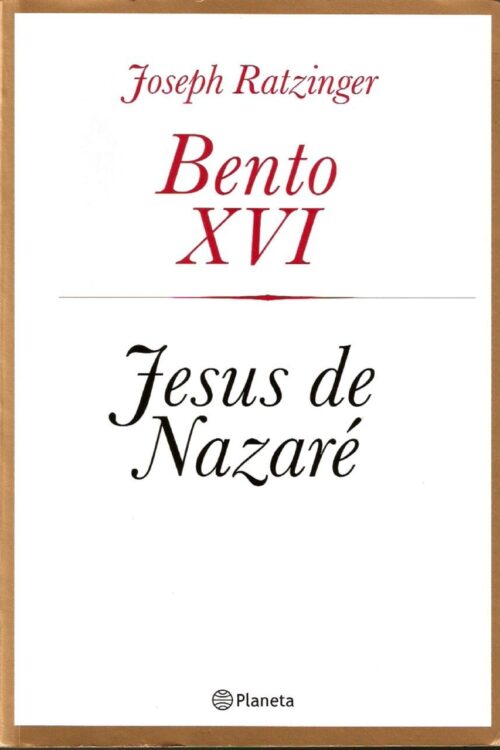 Jesus De Nazaré - Joseph Ratzinger