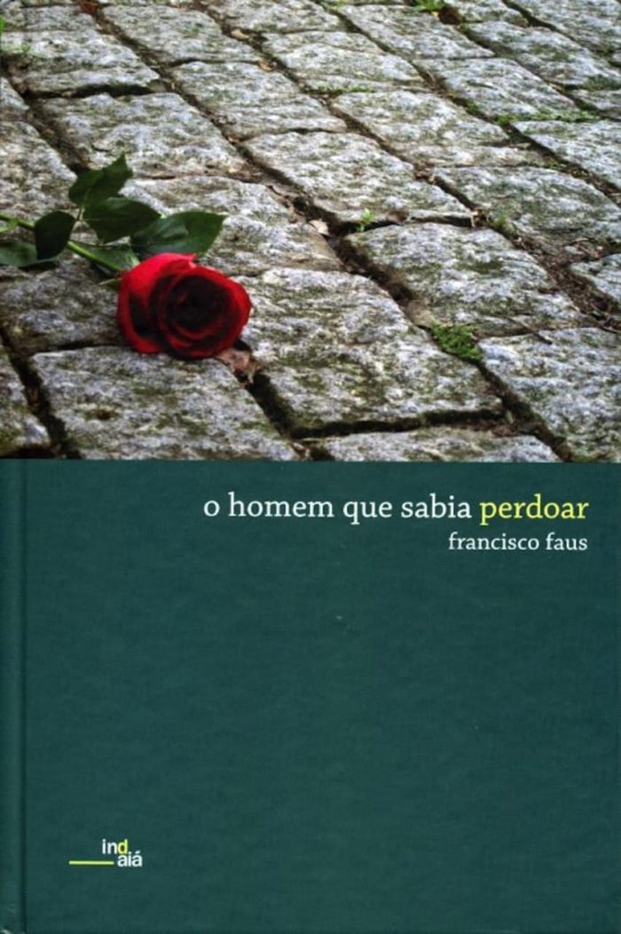 O homem que sabia perdoar - Padre Francisco Faus