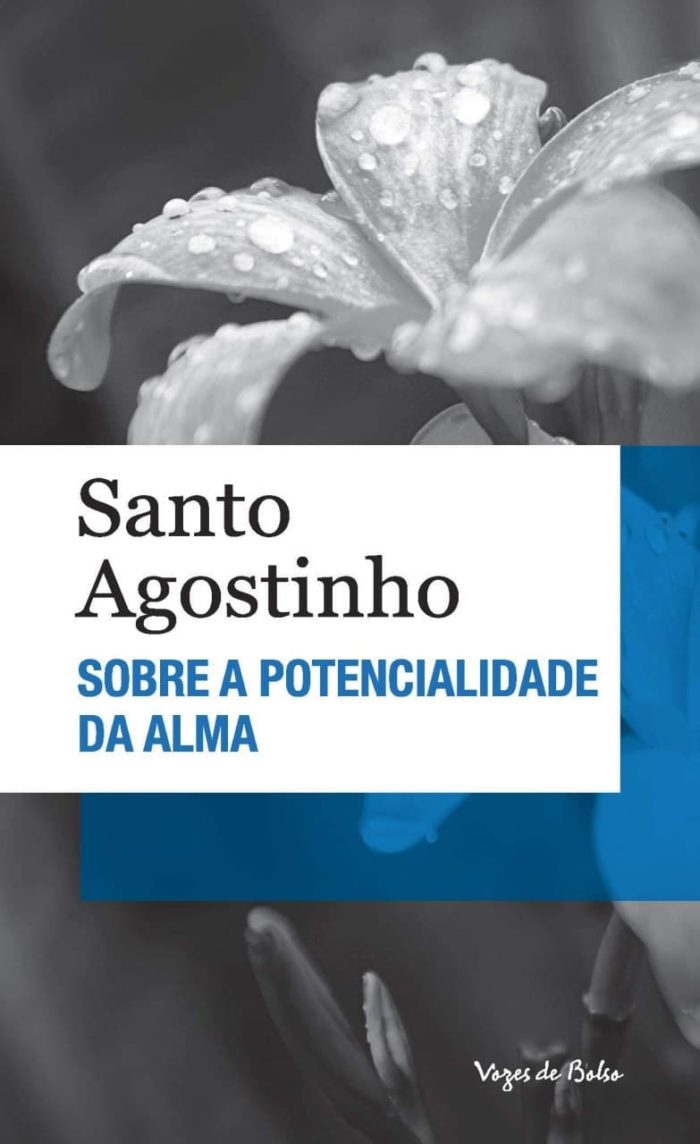 Sobre a potencialidade da alma - Santo Agostinho