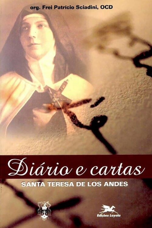 Diário e Cartas Santa Teresa de Los Andes - Santa Teresa de Los Andes