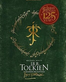 J.R.R. Tolkien, O Senhor da Fantasia - Michael White