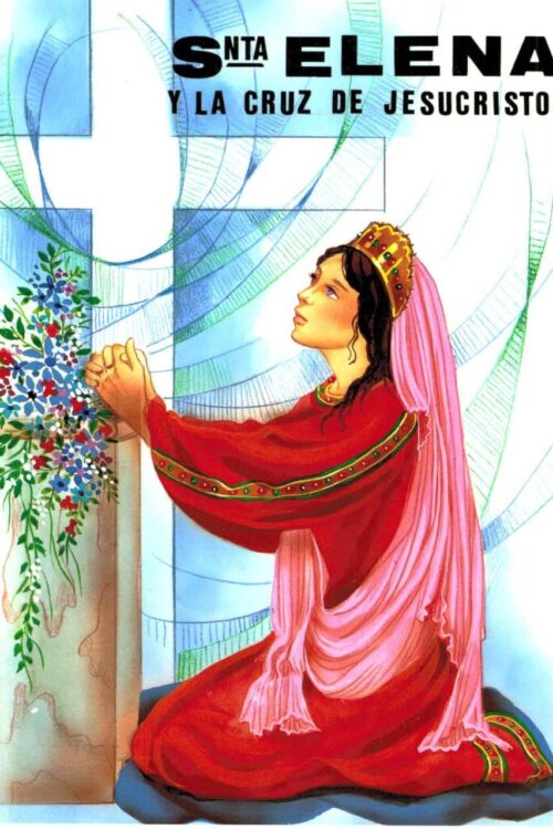 Santa Elena y la Cruz de Jesus Cristo - Rafael - María Lópes-Melús