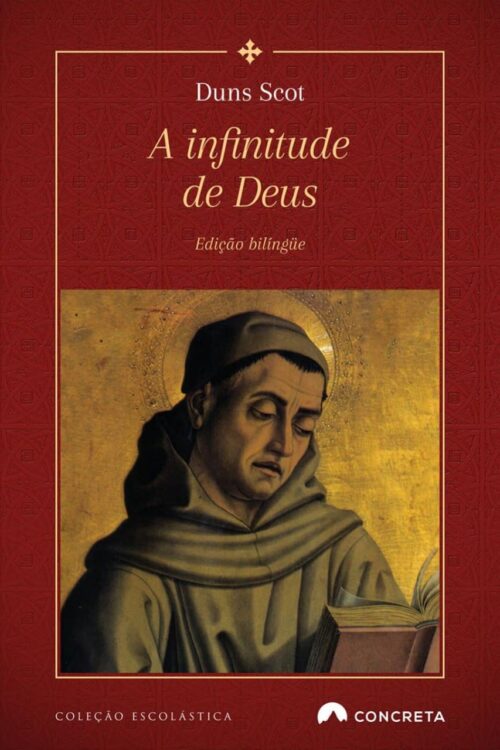A Infinitude de Deus - Duns Scot