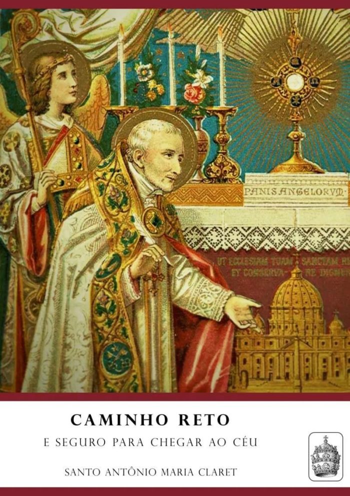 Caminho-Reto-e-Seguro-Para-Chegar-ao-Ceu-Santo-Antonio-Maria-Claret